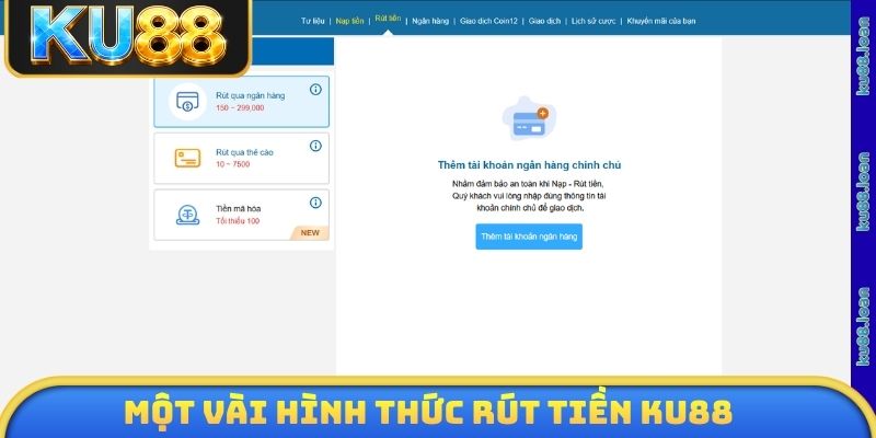Một vài hình thức rút tiền KU88 được sử dụng nhiều nhất 2026